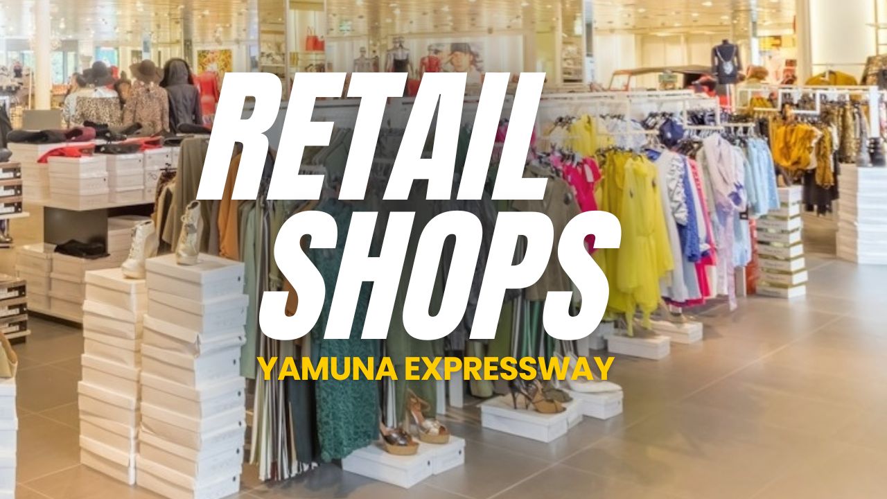 Retail Shop in Yamuna Expressway